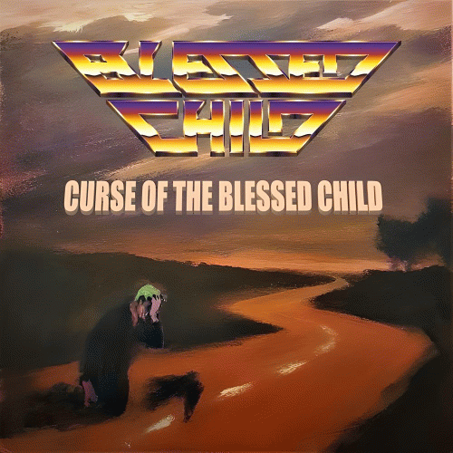 Blessed Child : Curse of the Blessed Child
